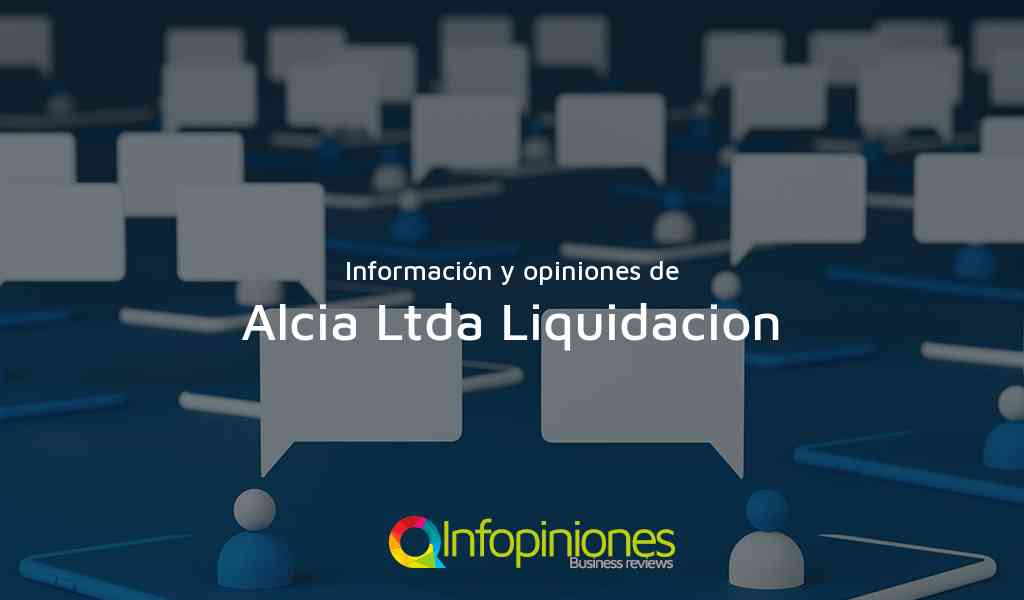 Información y opiniones sobre Alcia Ltda Liquidacion de Pereira